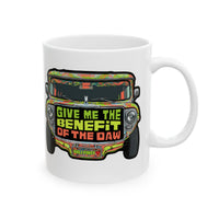 Give Me the Benefit of the Daw Jeepney White Mug