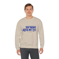 God Knows Hudas Not Pay Sweatshirt
