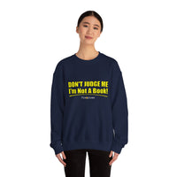 Don't Judge Me I'm Not a Book Sweatshirt