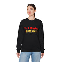 It's A Blessing In The Sky Sweatshirt