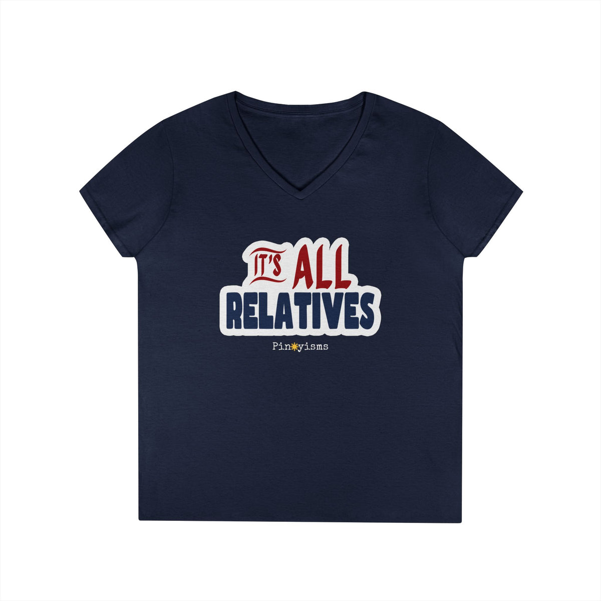 It's All Relatives V-neck Shirt