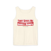 That Gives Me Ghost Bumps Tank Top