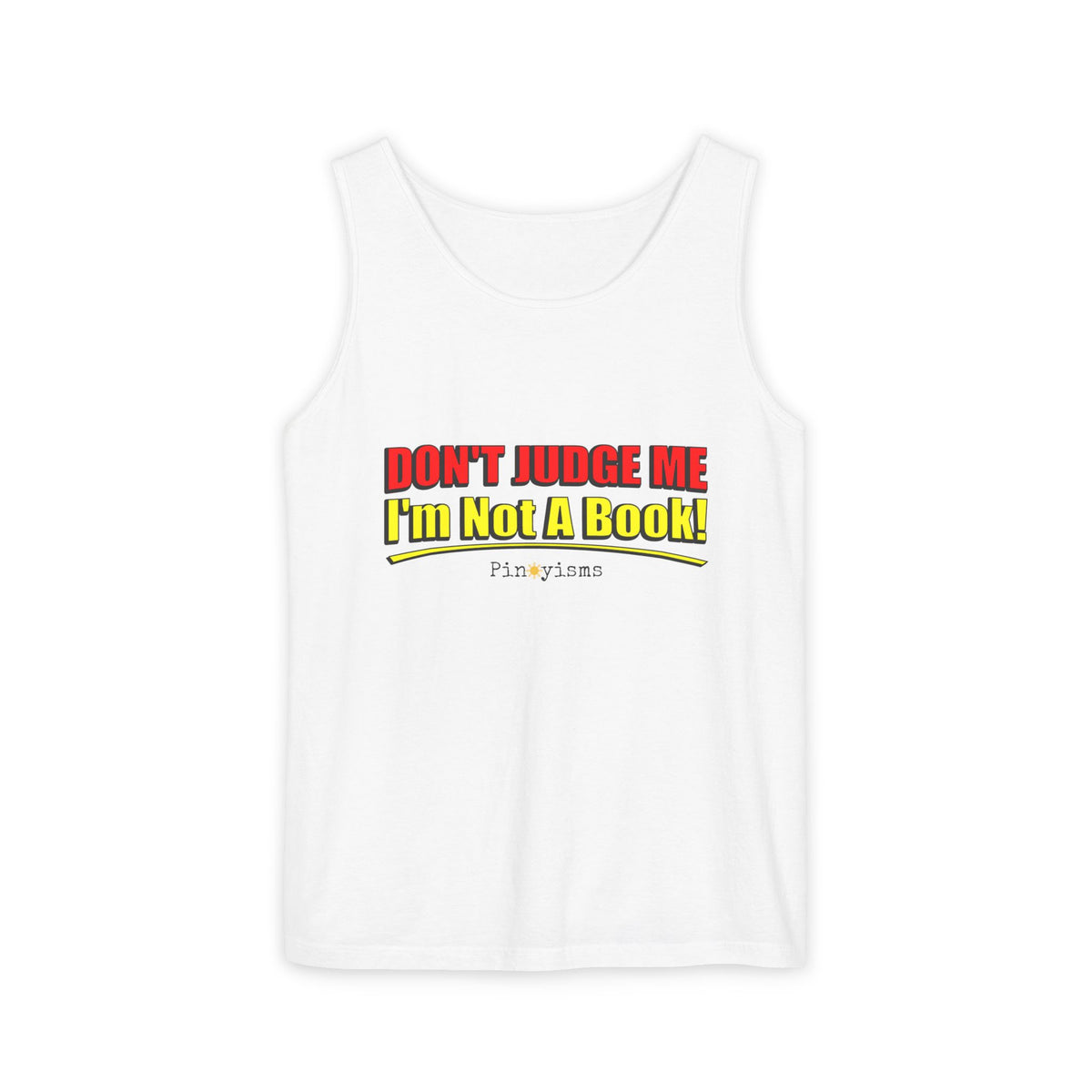 Don’t Judge Me I’m Not A Book Tank Top