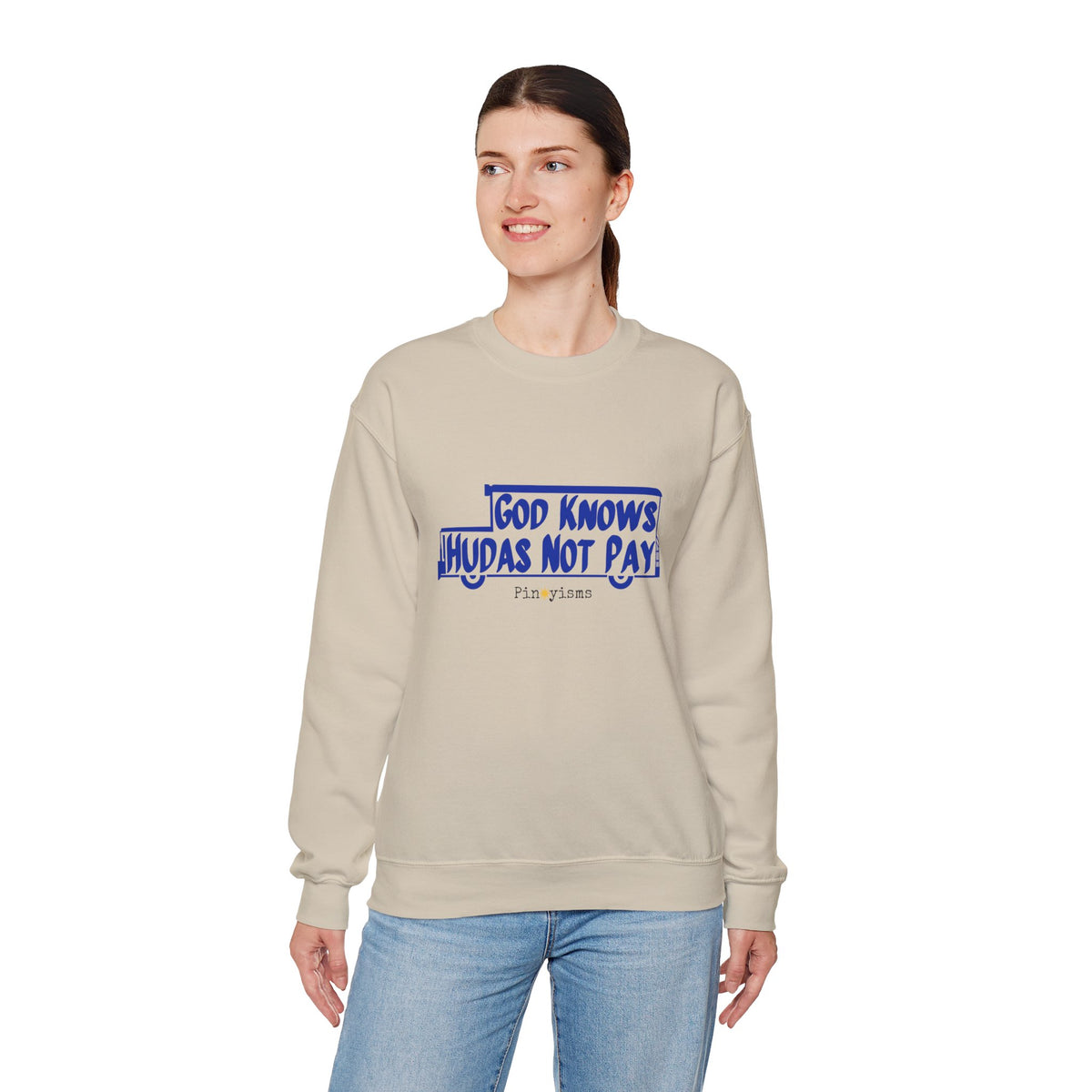 God Knows Hudas Not Pay Sweatshirt