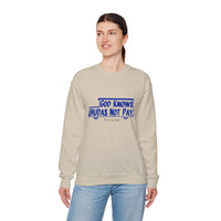 God Knows Hudas Not Pay Sweatshirt