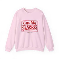 Cut Me Some Slacks Sweatshirt