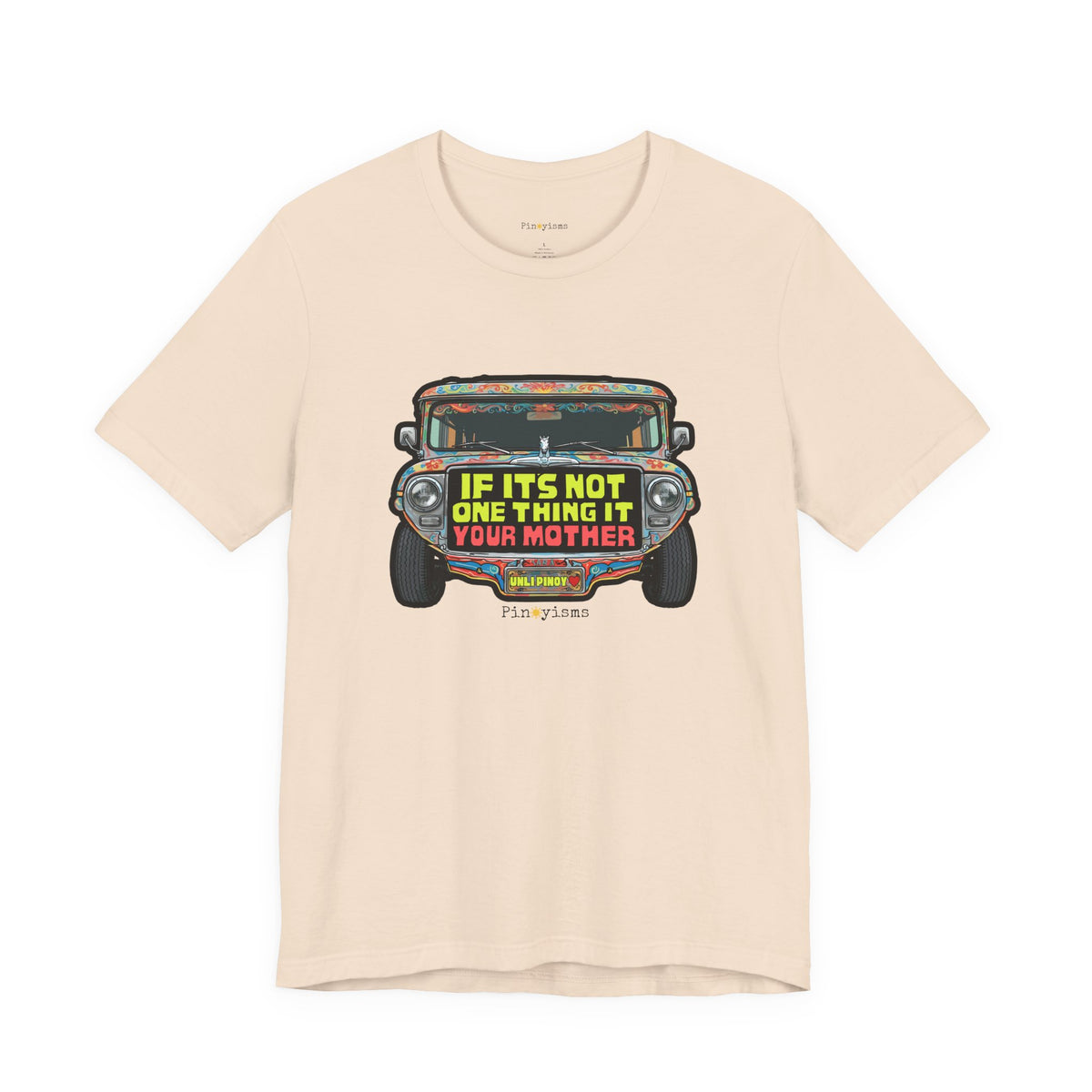 If It’s Not One Thing, It’s Your Mother Jeepney T-Shirt