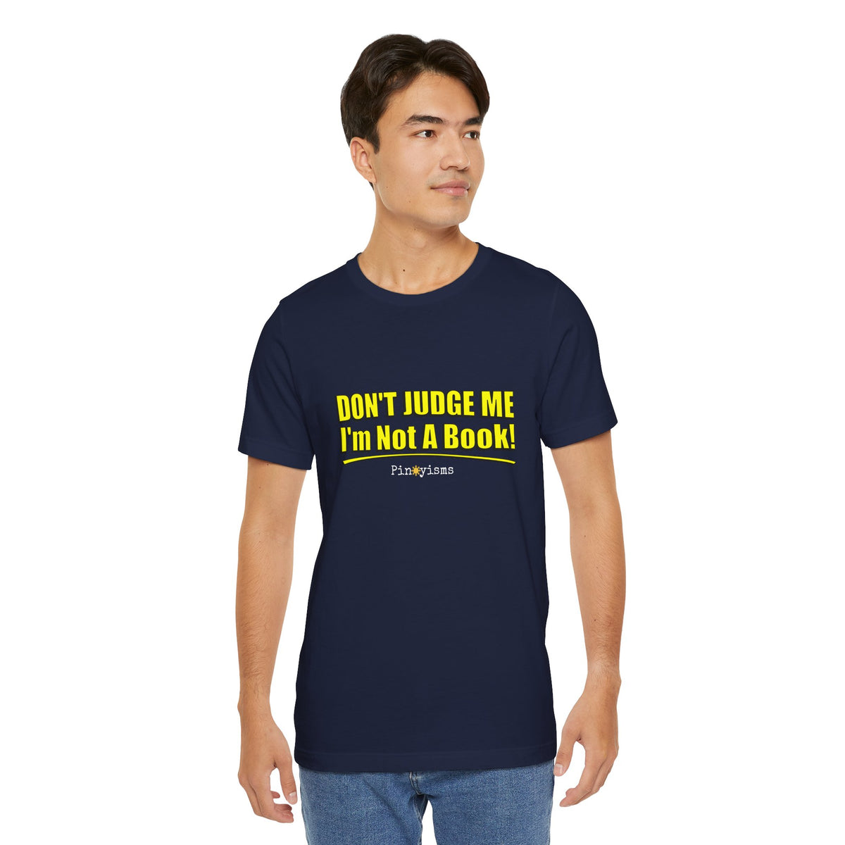 Don’t Judge Me I’m Not A Book T-Shirt