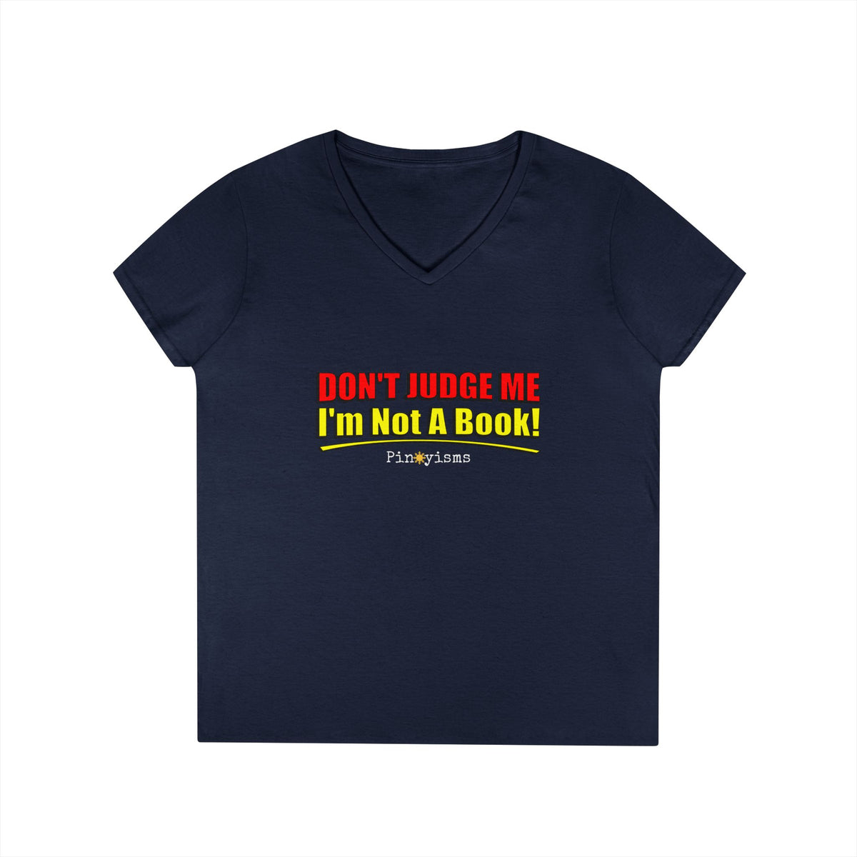Don't Judge Me I'm Not A Book V-Neck Shirt