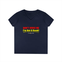 Don't Judge Me I'm Not A Book V-Neck Shirt
