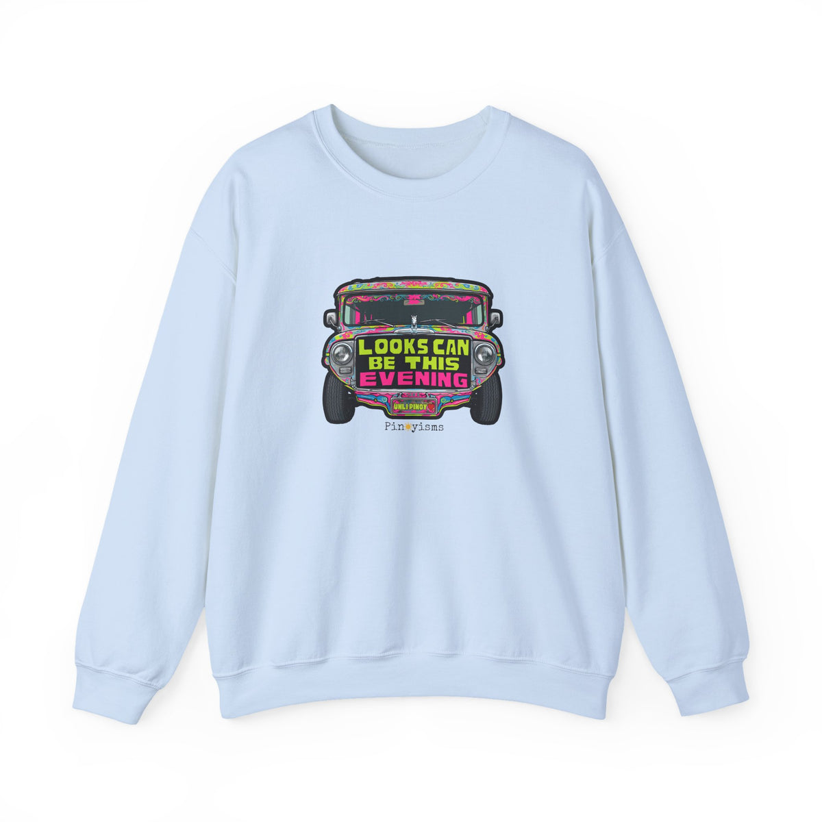 Looks Can Be This Evening Jeepney Sweatshirt