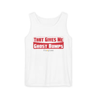 That Gives Me Ghost Bumps Tank Top