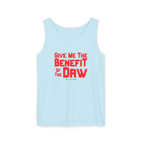 Give Me the Benefit of the Daw Tank Top