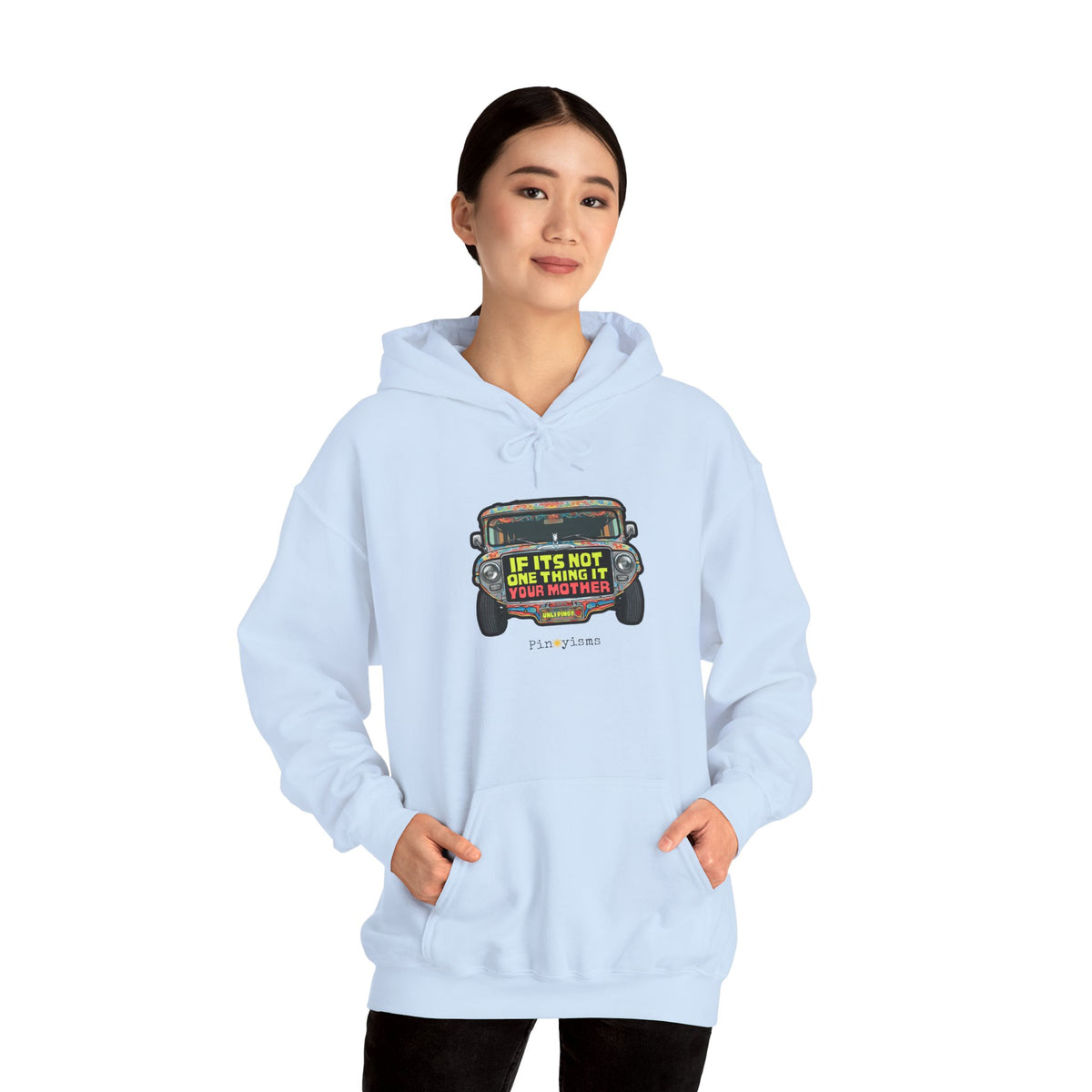 If It's Not One Thing, It's Your Mother Jeepney Hoodie
