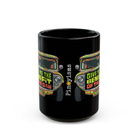 Give Me The Benefit of the Daw Jeepney Black Mug