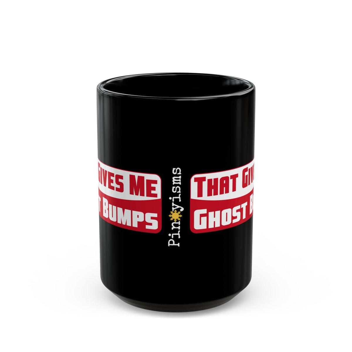 That Gives Me Ghost Bumps Black Mug