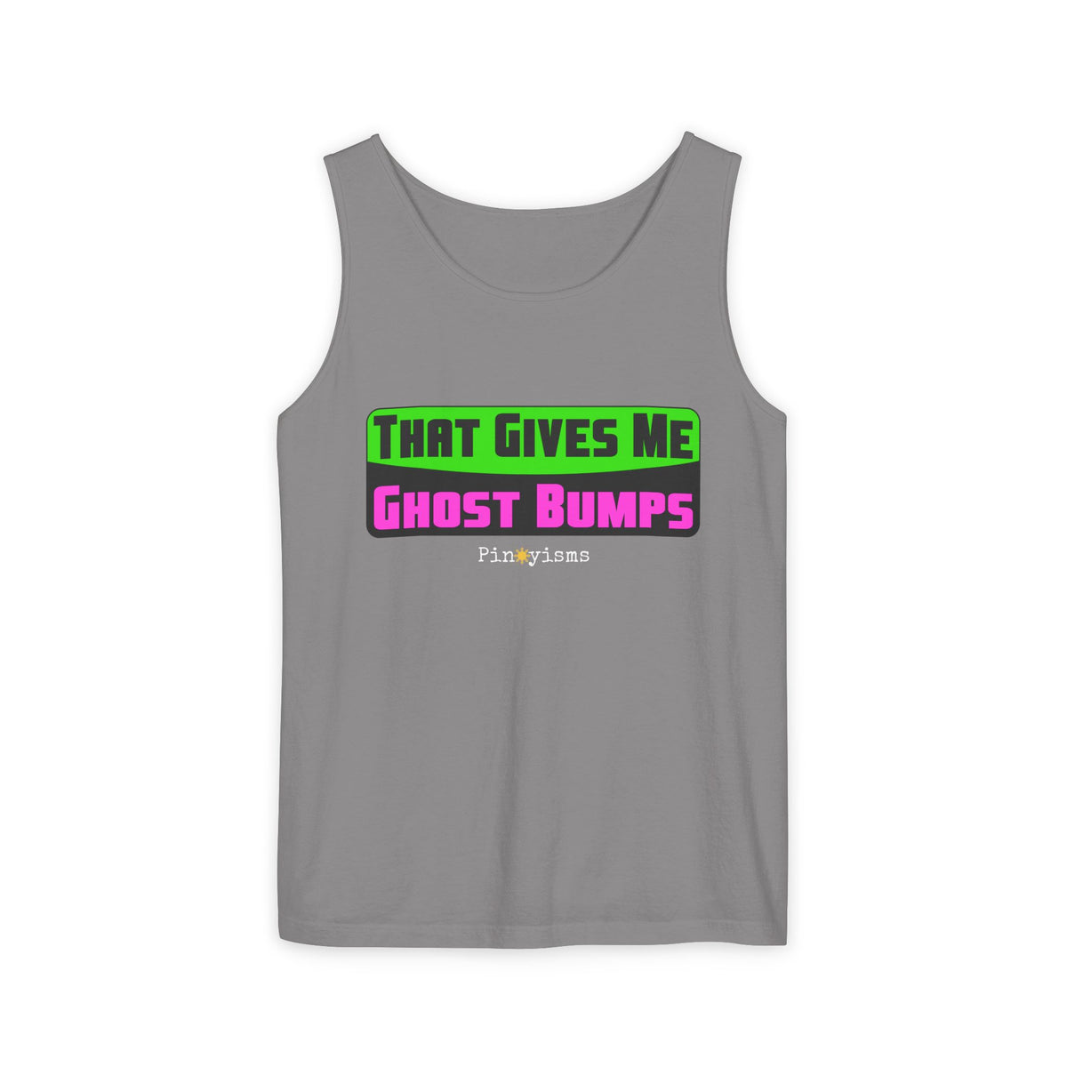 That Gives Me Ghost Bumps Tank Top