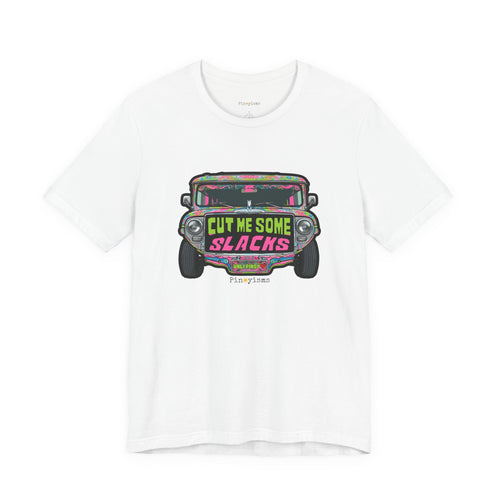 Cut Me Some Slacks Jeepney T-Shirt