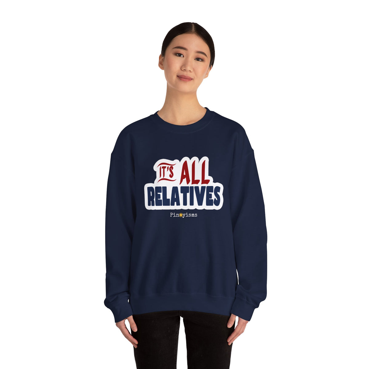 It's All Relatives Sweatshirt