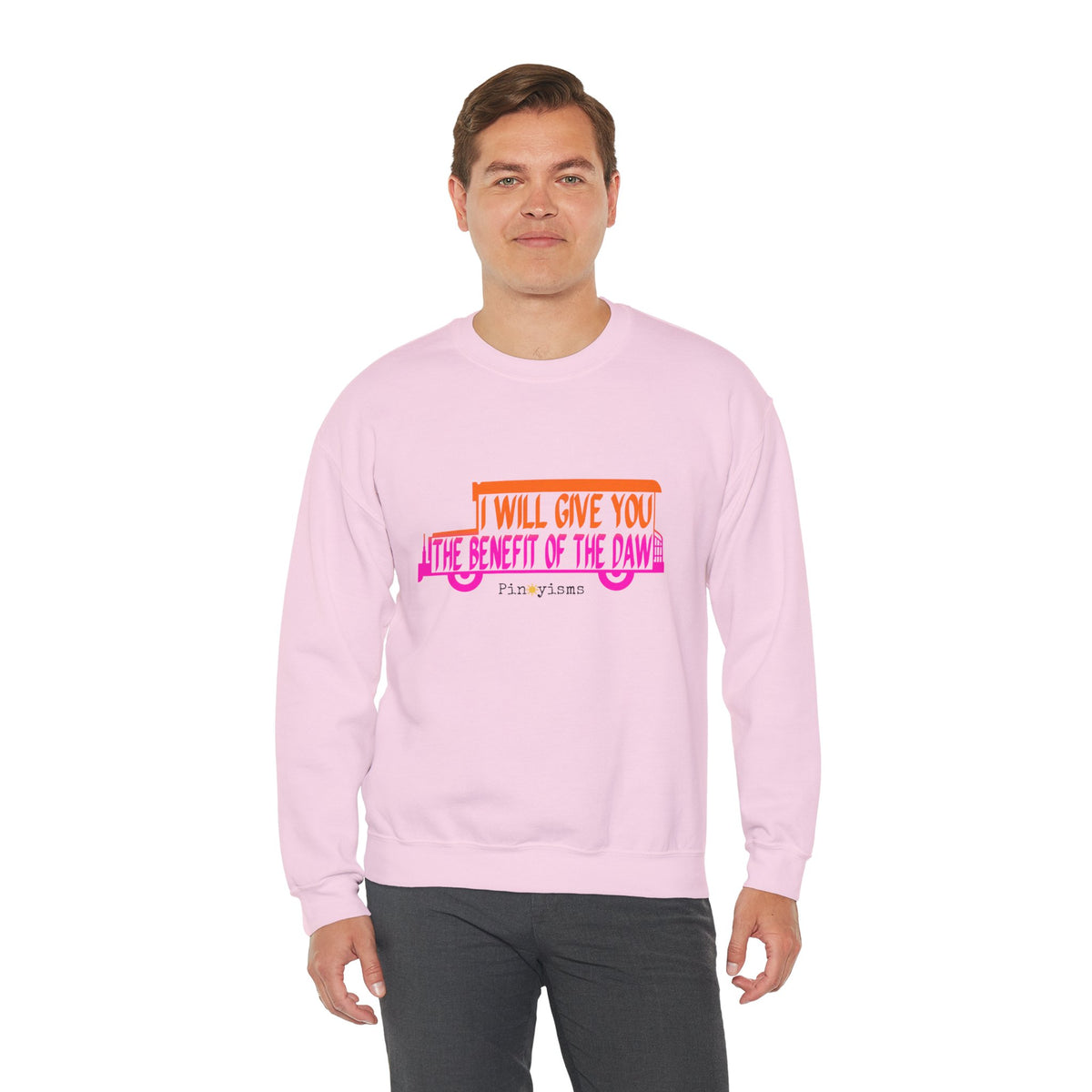I Will Give You the Benefit of the Daw Sweatshirt