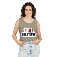 It's All Relatives Tank Top
