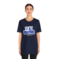 It's All Relatives T‑Shirt