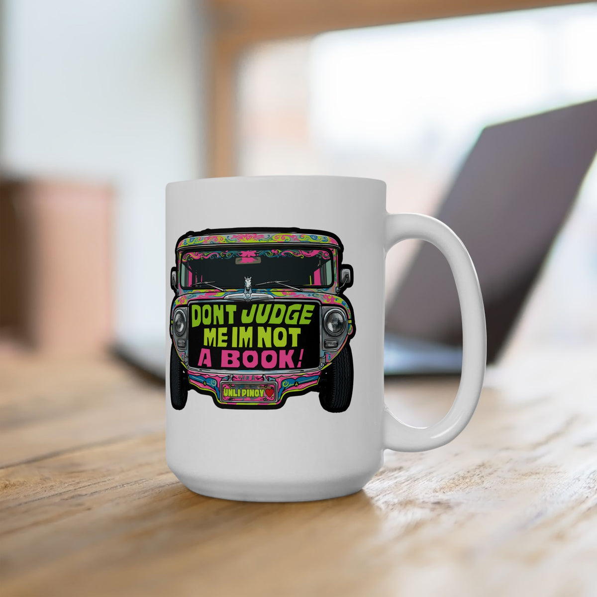 Don't Judge Me I'm Not a Book Jeepney White Mug