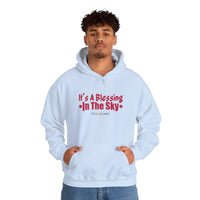 It's A Blessing In The Sky Hoodie