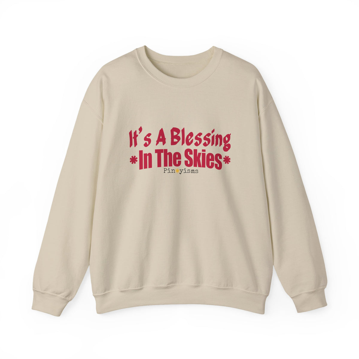 It's A Blessing In The Sky Sweatshirt