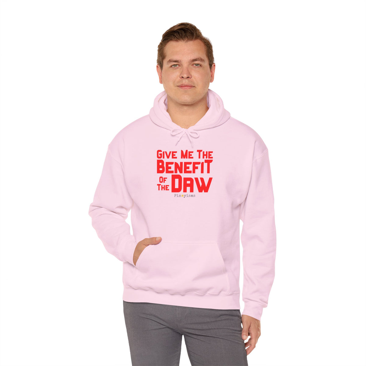 Give Me the Benefit of the Daw Hoodie