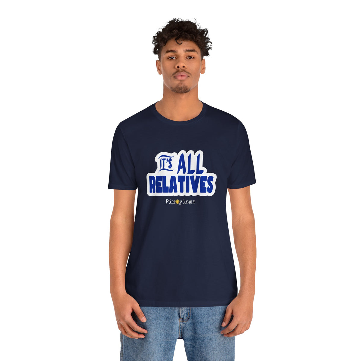 It's All Relatives T‑Shirt