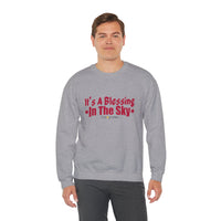 It's A Blessing In The Sky Sweatshirt