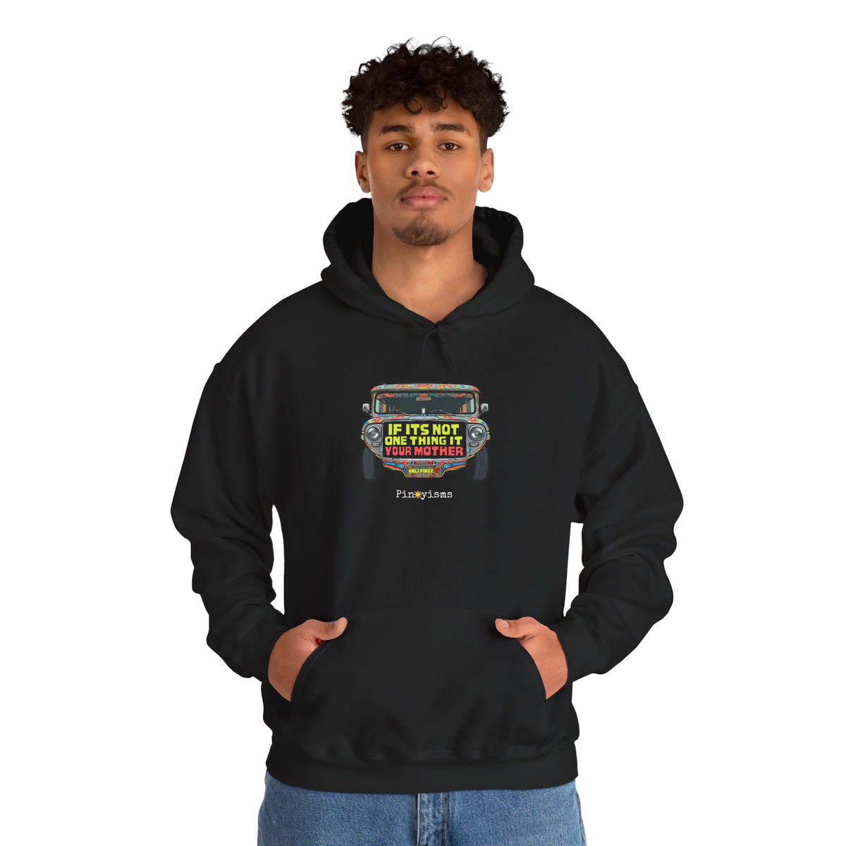 If It's Not One Thing, It's Your Mother Jeepney Hoodie