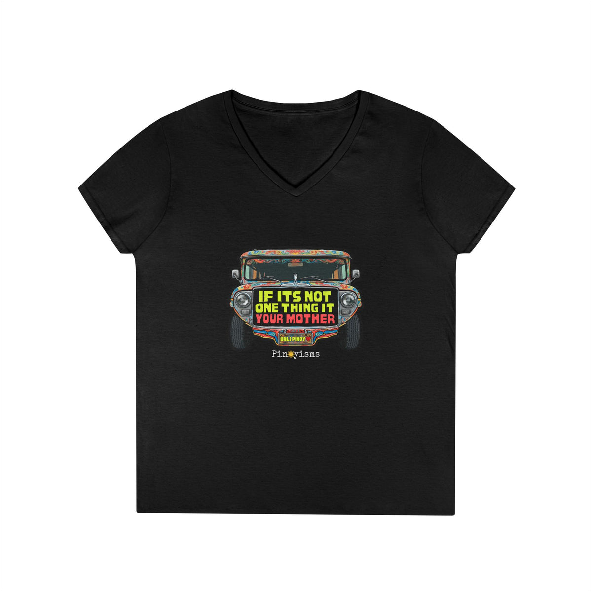 If It's Not One Thing, It's Your Mother Jeepney V-Neck Shirt
