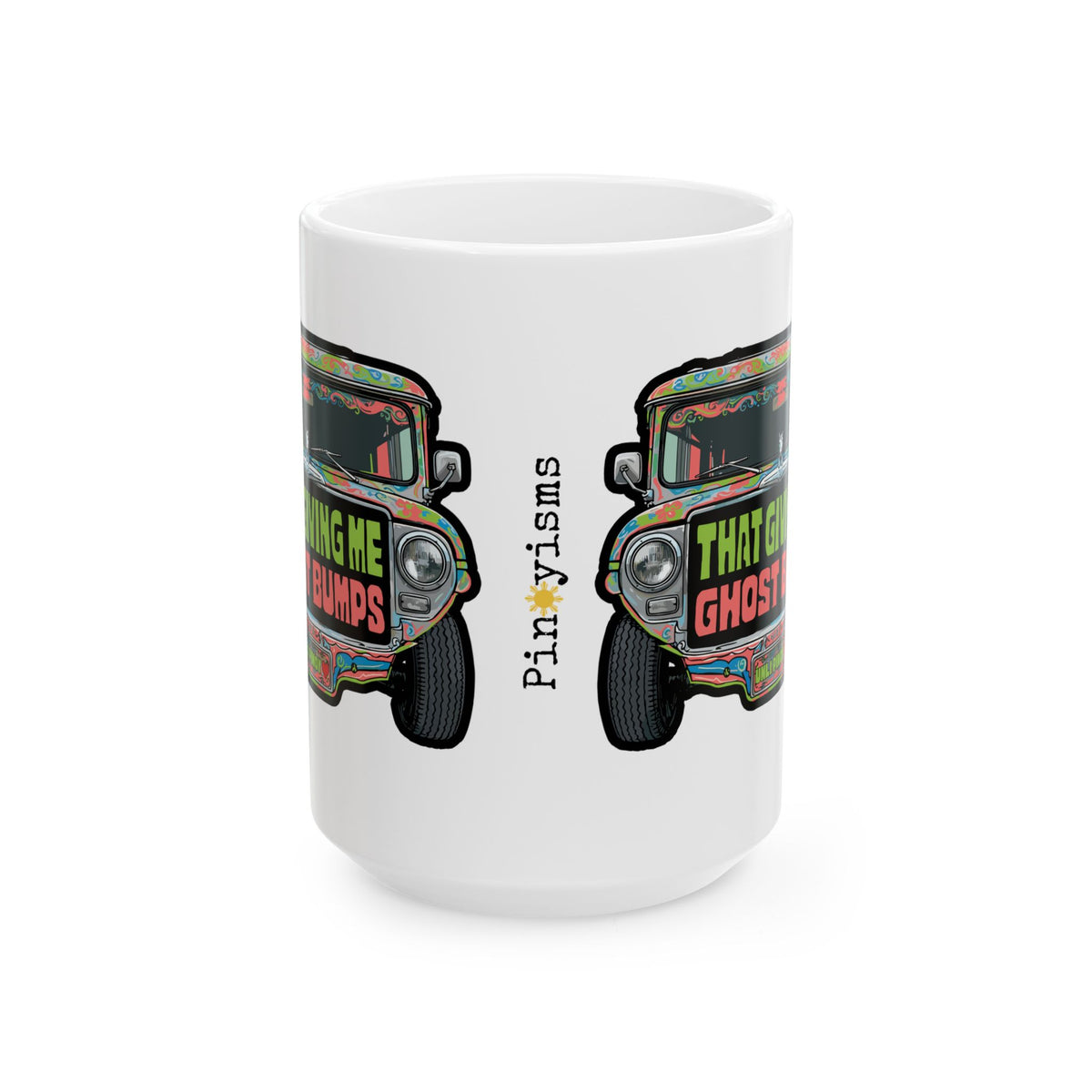 That Gives Me Ghost Bumps Jeepney White Mug