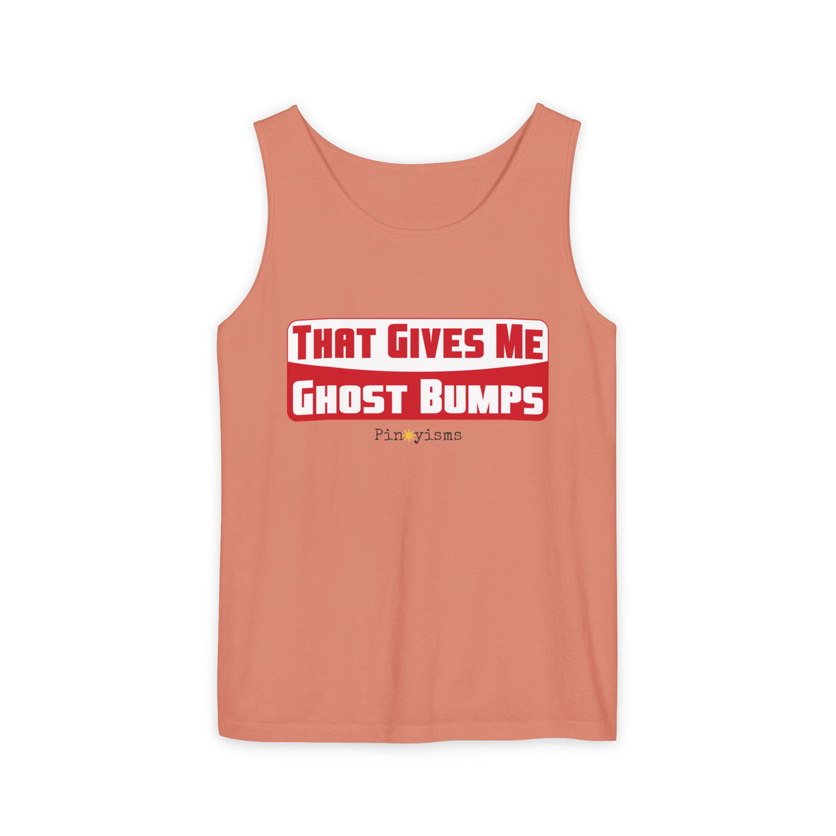 That Gives Me Ghost Bumps Tank Top