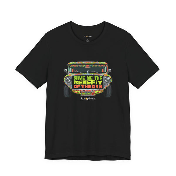 Give Me the Benefit of the Daw Jeepney T-Shirt