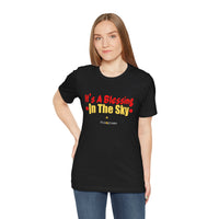 It's A Blessing In The Sky T-Shirt