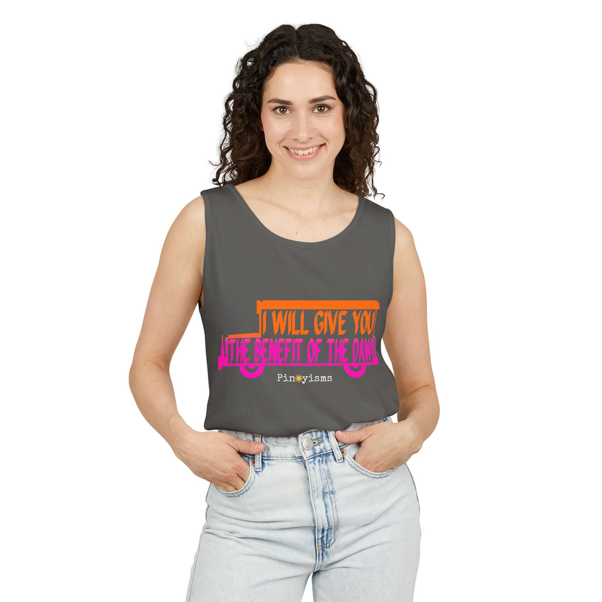 I Will Give You the Benefit of the Daw Tank Top