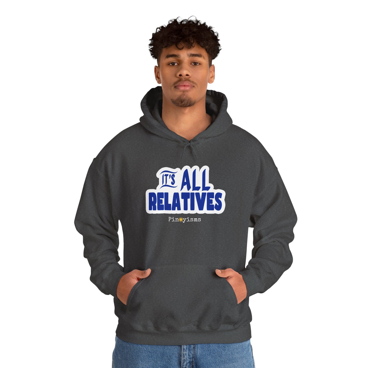 It's All Relatives Hoodie