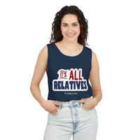 It's All Relatives Tank Top