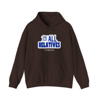 It's All Relatives Hoodie