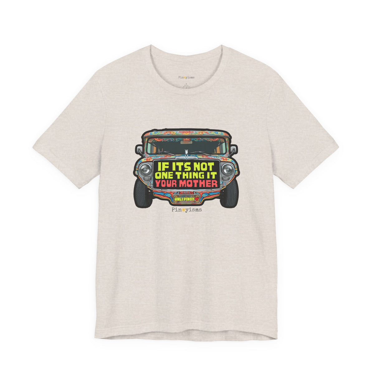 If It’s Not One Thing, It’s Your Mother Jeepney T-Shirt