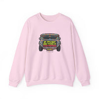 If it's Not One Thing, It's your Mother Jeepney Sweatshirt