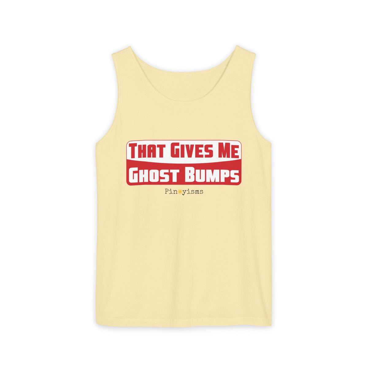 That Gives Me Ghost Bumps Tank Top