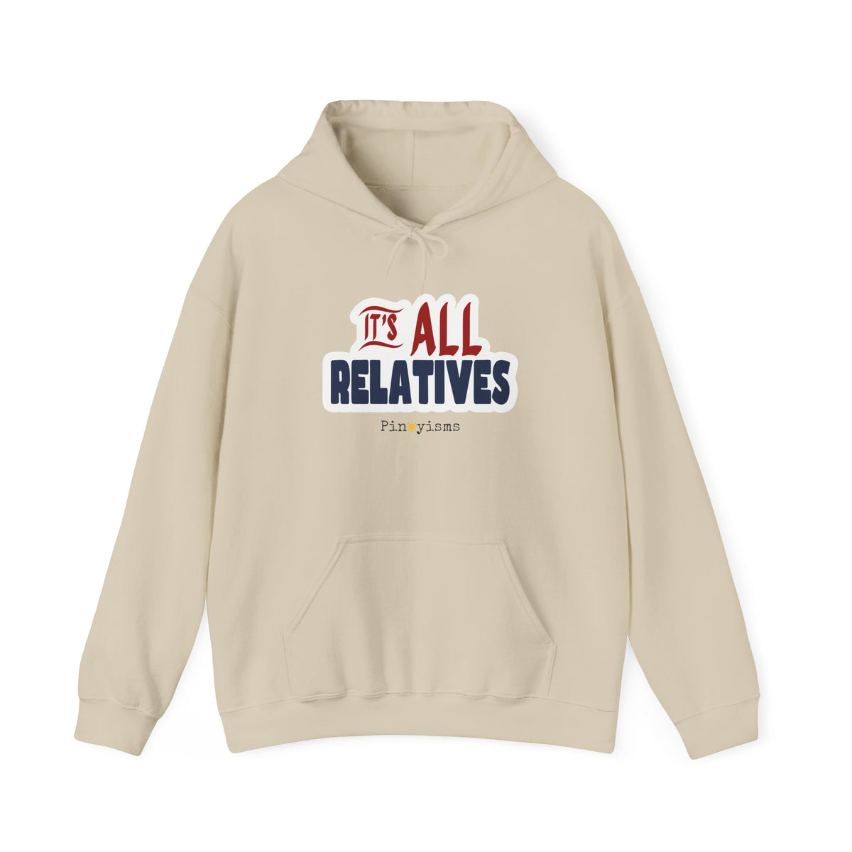 It's All Relatives Hoodie