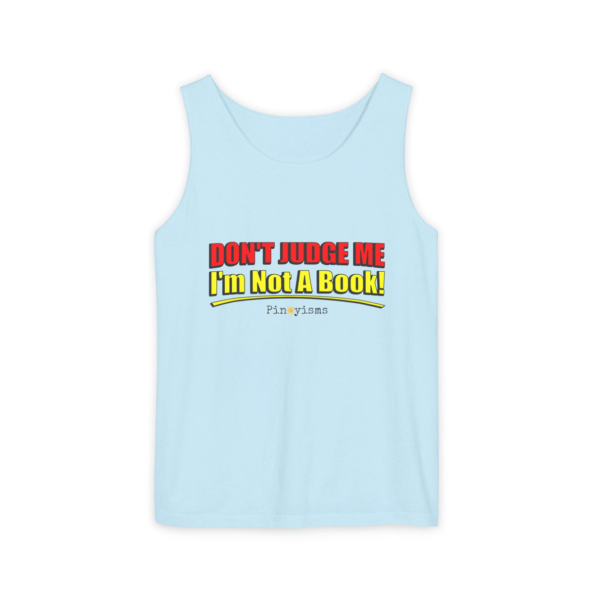 Don’t Judge Me I’m Not A Book Tank Top