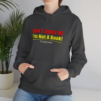 Don't Judge Me I'm Not A Book Hoodie
