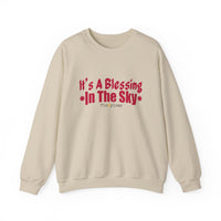 It's A Blessing In The Sky Sweatshirt