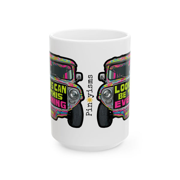 Looks Can Be this Evening Jeepney White Mug